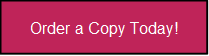 Order a Copy Today! 