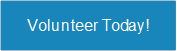 Volunteer Today! 